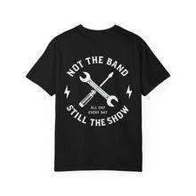Load image into Gallery viewer, Still the show - T‑Shirt